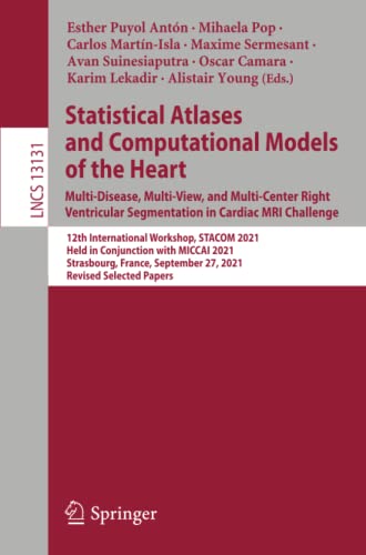 Full size book cover of Statistical Atlases and Computational Models of the Heart. Multi-Disease, Multi-View, and Multi-Center Right Ventricular Segmentation in Cardiac MRI ... Vision, Pattern Recognition, and Graphics)}