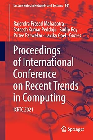 Proceedings of International Conference on Recent Trends in Computing: ICRTC 2021