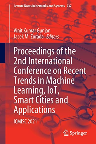 Full size book cover of Proceedings of the 2nd International Conference on Recent Trends in Machine Learning, IoT, Smart Cities and Applications: ICMISC 2021}