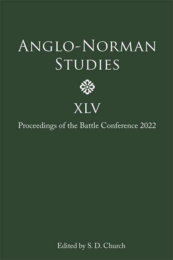 Full size book cover of Anglo-Norman Studies XLV: Proceedings of the Battle Conference 2022}