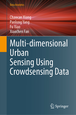 Full size book cover of Multi-dimensional Urban Sensing Using Crowdsensing Data}