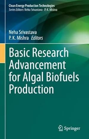 Basic Research Advancement for Algal Biofuels Production