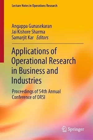 Applications of Operational Research in Business and Industries: Proceedings of 54th Annual Conference of ORSI