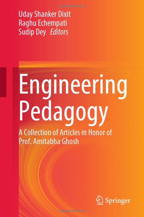 Full size book cover of Engineering Pedagogy: A Collection of Articles in Honor of Prof. Amitabha Ghosh}