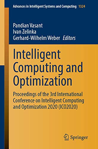 Intelligent Computing and Optimization: Proceedings of the 3rd International Conference on Intelligent Computing and Optimization 2020 (ICO 2020)