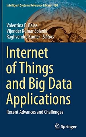 Internet of Things and Big Data Applications: Recent Advances and Challenges