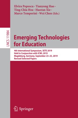 Full size book cover of Emerging Technologies for Education: 4th International Symposium, SETE 2019, Held in Conjunction with ICWL 2019, Magdeburg, Germany, September 23–25, ... Applications, incl. Internet/Web, and HCI)}