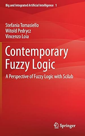 Contemporary Fuzzy Logic: A Perspective of Fuzzy Logic with Scilab