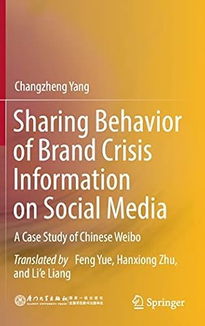 Sharing Behavior of Brand Crisis Information on Social Media: A Case Study of Chinese Weibo