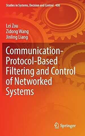 Communication-Protocol-Based Filtering and Control of Networked Systems