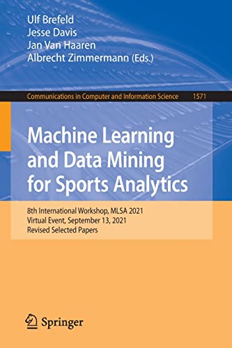 Full size book cover of Machine Learning and Data Mining for Sports Analytics: 8th International Workshop, MLSA 2021, Virtual Event, September 13, 2021, Revised Selected ... in Computer and Information Science)}