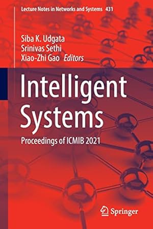 Intelligent Systems: Proceedings of ICMIB 2021