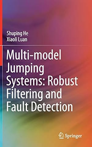 Multi-model Jumping Systems: Robust Filtering and Fault Detection