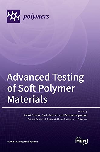 Full size book cover of Advanced Testing of Soft Polymer Materials}