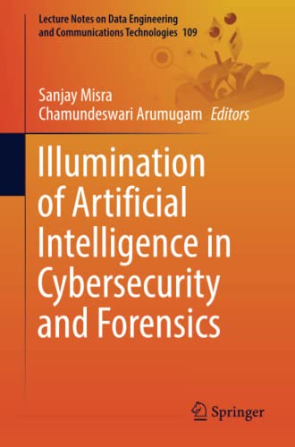 Full size book cover of Illumination of Artificial Intelligence in Cybersecurity and Forensics}