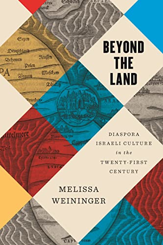 Full size book cover of Beyond the Land: Diaspora Israeli Culture in the Twenty-First Century}