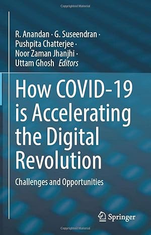 How COVID-19 is Accelerating the Digital Revolution: Challenges and Opportunities