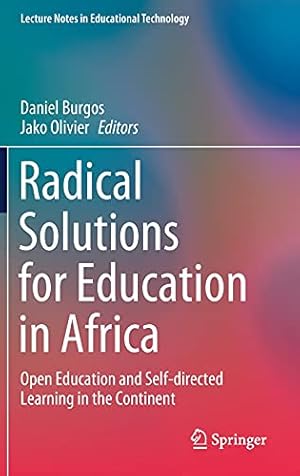 Radical Solutions for Education in Africa: Open Education and Self-directed Learning in the Continent