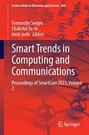 Smart Trends in Computing and Communications: Proceedings of SmartCom 2023, Volume 2