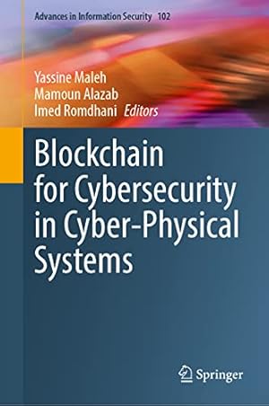 Blockchain for Cybersecurity in Cyber-Physical Systems