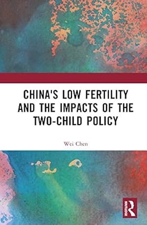 China's Low Fertility and the Impacts of the Two-Child Policy