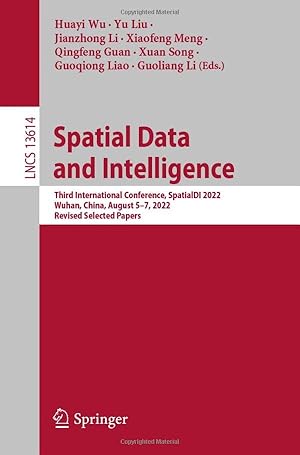 Spatial Data and Intelligence: Third International Conference, SpatialDI 2022, Wuhan, China, August 5–7, 2022, Revised Selected Papers