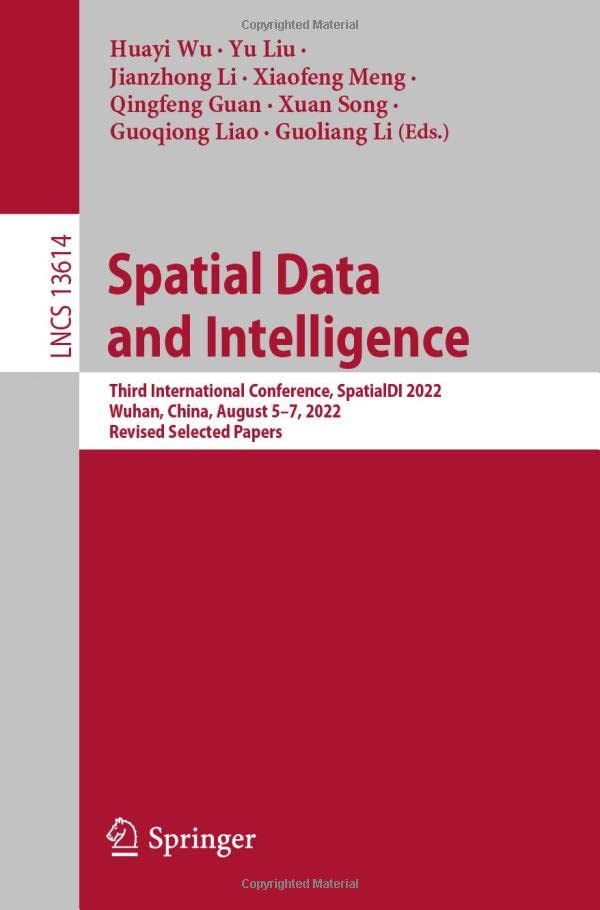 Full size book cover of Spatial Data and Intelligence: Third International Conference, SpatialDI 2022, Wuhan, China, August 5–7, 2022, Revised Selected Papers}