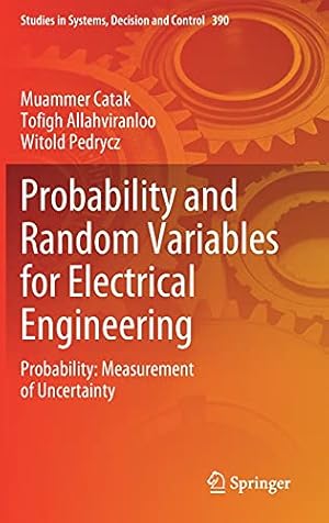 Probability and Random Variables for Electrical Engineering: Probability: Measurement of Uncertainty