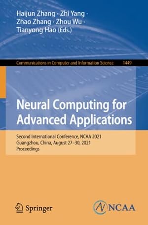 Neural Computing for Advanced Applications: Second International Conference, NCAA 2021, Guangzhou, China, August 27-30, 2021, Proceedings