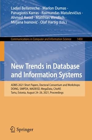 New Trends in Database and Information Systems: ADBIS 2021 Short Papers, Doctoral Consortium and Workshops: DOING, SIMPDA, MADEISD, MegaData, CAoNS, ... in Computer and Information Science)