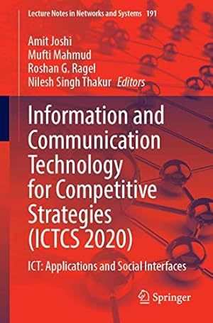 Information and Communication Technology for Competitive Strategies (ICTCS 2020): ICT: Applications and Social Interfaces