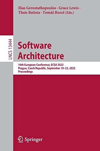 Full size book cover of Software Architecture: 16th European Conference, ECSA 2022, Prague, Czech Republic, September 19–23, 2022, Proceedings}