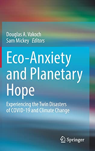 Full size book cover of Eco-Anxiety and Planetary Hope: Experiencing the Twin Disasters of COVID-19 and Climate Change}