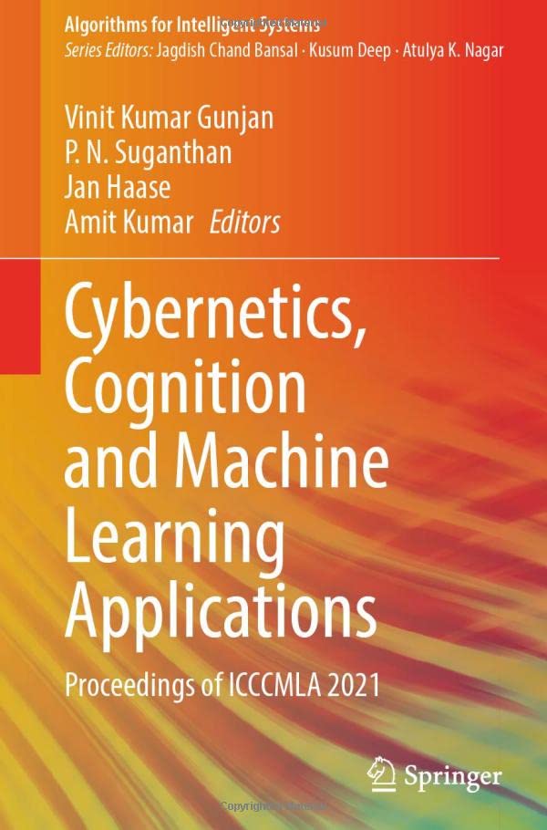 Full size book cover of Cybernetics, Cognition and Machine Learning Applications: Proceedings of ICCCMLA 2021}