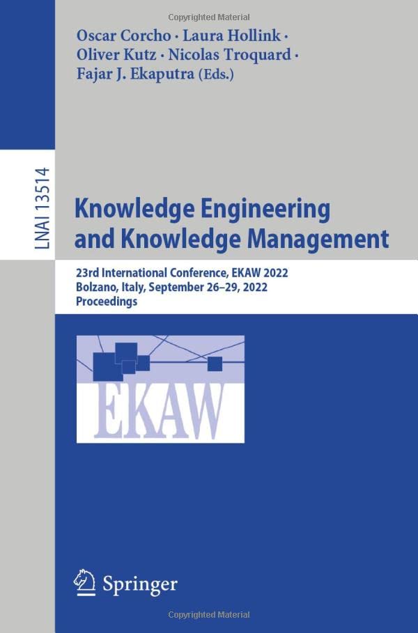 Full size book cover of Knowledge Engineering and Knowledge Management: 23rd International Conference, EKAW 2022, Bolzano, Italy, September 26–29, 2022, Proceedings}