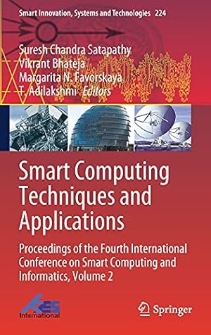 Smart Computing Techniques and Applications: Proceedings of the Fourth International Conference on Smart Computing and Informatics, Volume 2