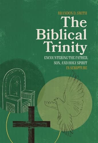 Full size book cover of The Biblical Trinity: Encountering the Father, Son, and Holy Spirit in Scripture}