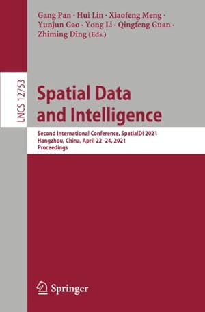 Spatial Data and Intelligence: Second International Conference, SpatialDI 2021, Hangzhou, China, April 22–24, 2021, Proceedings