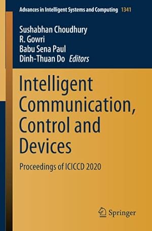 Intelligent Communication, Control and Devices: Proceedings of ICICCD 2020