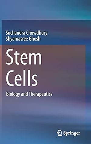 Stem Cells: Biology and Therapeutics