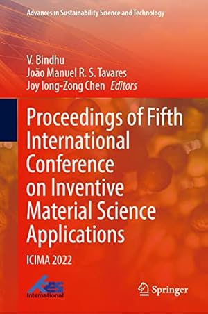 Proceedings of Fifth International Conference on Inventive Material Science Applications: ICIMA 2022