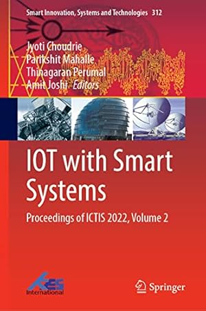 IOT with Smart Systems: Proceedings of ICTIS 2022, Volume 2