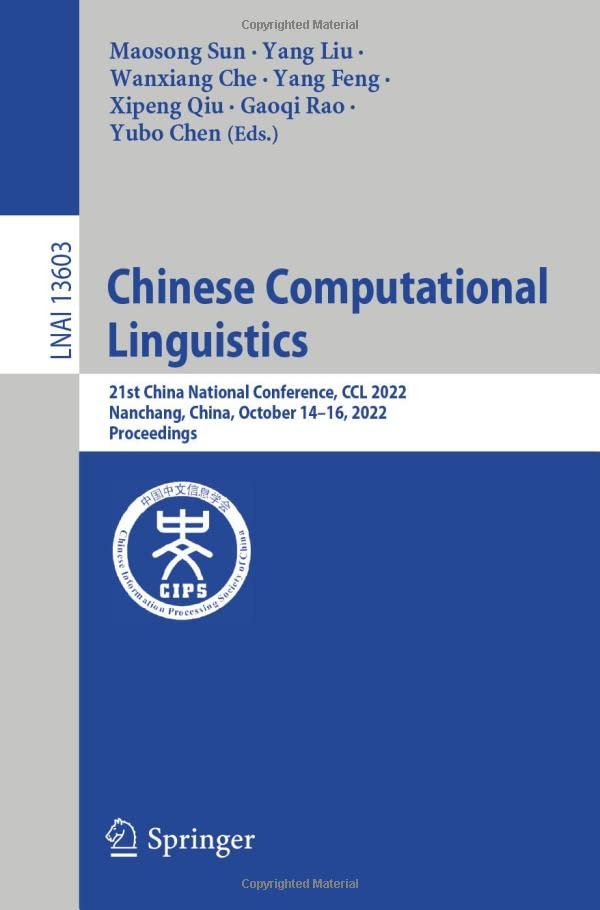 Full size book cover of Chinese Computational Linguistics: 21st China National Conference, CCL 2022, Nanchang, China, October 14–16, 2022, Proceedings}