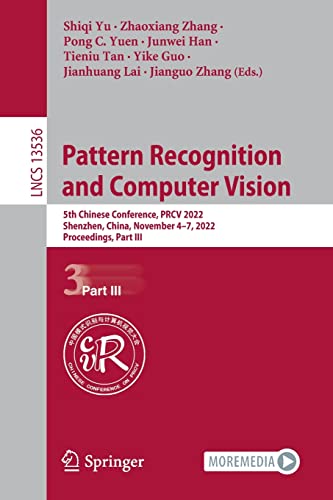 Full size book cover of Pattern Recognition and Computer Vision: 5th Chinese Conference, PRCV 2022, Shenzhen, China, November 4–7, 2022, Proceedings, Part III}