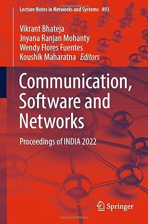 Communication, Software and Networks: Proceedings of INDIA 2022