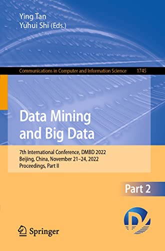 Full size book cover of Data Mining and Big Data: 7th International Conference, DMBD 2022, Beijing, China, November 21–24, 2022, Proceedings, Part II}