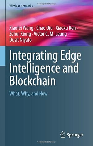 Integrating Edge Intelligence and Blockchain: What, Why, and How