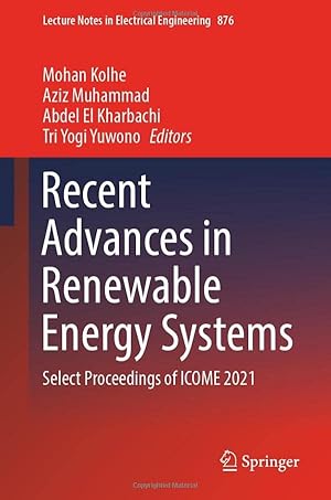 Recent Advances in Renewable Energy Systems: Select Proceedings of ICOME 2021