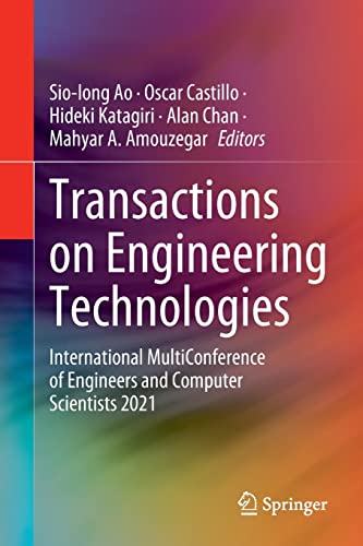 Transactions on Engineering Technologies: International MultiConference of Engineers and Computer Scientists 2021