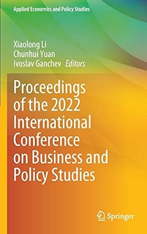 Proceedings of the 2022 International Conference on Business and Policy Studies